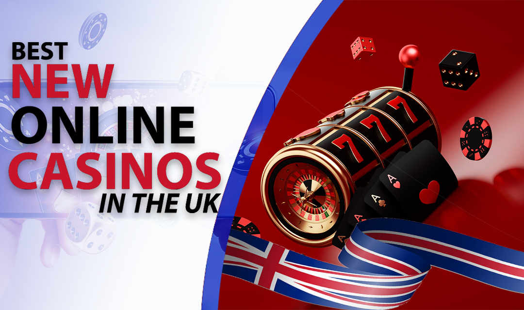 Exploring New UK Online Casino Operators What to Look For